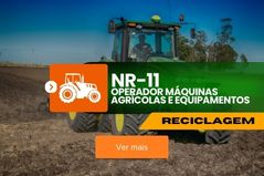 NR 11 – Operador de Máquinas Agrícolas e Equipamentos – Reciclagem