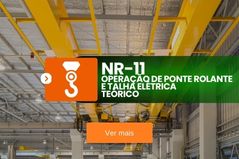 NR 11 – Operação de Ponte Rolante e Talha elétrica – Teórico – 16 horas