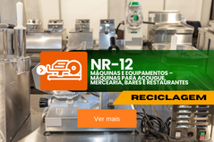 NR 12 – Máquinas e Equipamentos – Máquinas para Panificação e Confeitaria – Reciclagem