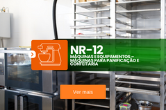 NR 12 – Máquinas e Equipamentos – Máquinas para Panificação e Confeitaria