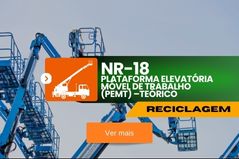 NR 18 – Plataforma Elevatória Móvel de Trabalho (PEMT) –Teórico – Reciclagem