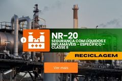 NR 20 – Segurança com Líquidos e Inflamáveis – Específico – Classe II – Reciclagem