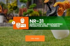 NR 31.7 – Agrotóxicos, Adjuvantes e Produtos Afins – Teórico